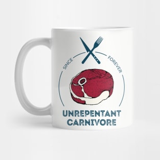 Unrepentant Carnivore Mug